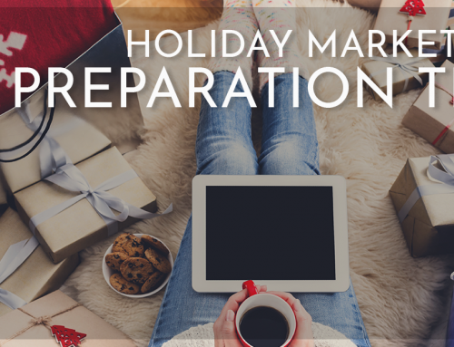 Holiday Marketing Preparation Tips